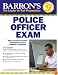 Barron's Police Officer Exam, 9th Edition
