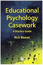 Educational Psychology Casework: A Practical Guide