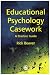 Educational Psychology Casework