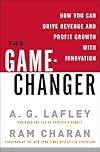 The Game-Changer: How Every Leader Can Drive Everyday Innovation
