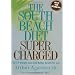 The South Beach Diet Supercharged: Faster Weight Loss and Better Health for Life