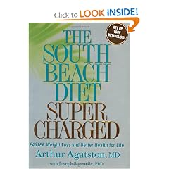 The South Beach Diet Supercharged: Faster Weight Loss and Better Health for Life