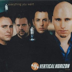 Click here to buy Everything You Want by Vertical Horizon (Audio CD - 2000) - Single.