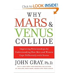 Why Mars and Venus Collide: Improving Relationships by Understanding How Men and Women Cope Differently with Stress