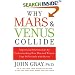 Why Mars and Venus Collide: Improving Relationships by Understanding How Men and Women Cope Differently with Stress