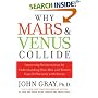 Why Mars and Venus Collide: Improving Relationships by Understanding How Men and Women Cope Differently with Stress