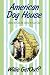 American Dog House: How to Get In, How to Get Out