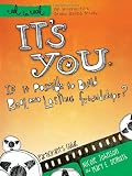 It`s You: Is It Possible to Build Real and Lasting Friendships?: Participant`s Guide (Reel to Real: An Interactive Drama-Based Study)