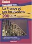 La France et ses institutions : 200 QCM pour faire le point