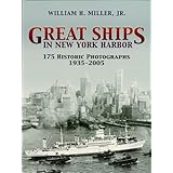 great ships in new york harbor 175 historic photographs 1935 2005 dover maritime