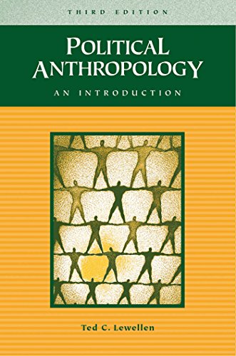 Political Anthropology: An Introduction, 3rd Edition