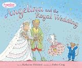 Angelina and the Royal Wedding (Angelina Ballerina)