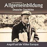Produkt-Bild: CD WISSEN - Allgemeinbildung - Deutsche Geschichte - Angriff auf die V&ouml;lker Europas, 2 CDs