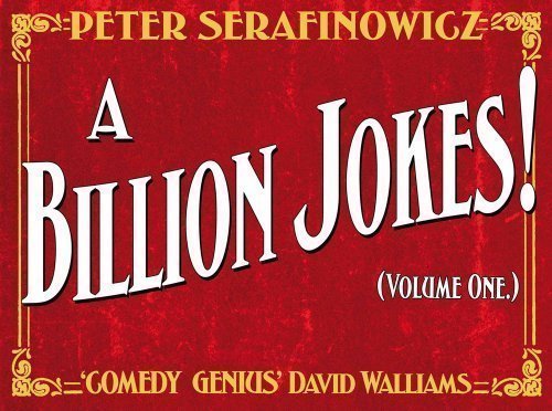 A Billion Jokes (Volume 1) of Serafinowicz, Peter 1st (first) Edition on 08 November 2012