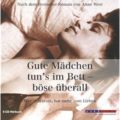 Gute M�dchen tun's im Bett - b�se �berall. 6 CDs