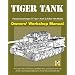 Tiger Tank Manual: Panzerkampfwagen VI Tiger 1 Ausf.E (SdKfz 181) Model