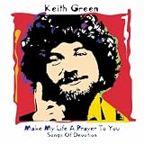 Make My Life a Prayer to You: Songs of Devotion