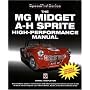 The MG Midget and Austin Healey Sprite High Performance Manual (Speedpro) (Speedpro Series)