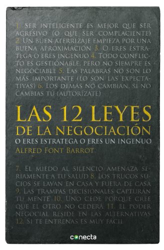 Las 12 leyes de la negociación: O eres estratega o eres un ingenuo (Spanish Edition)