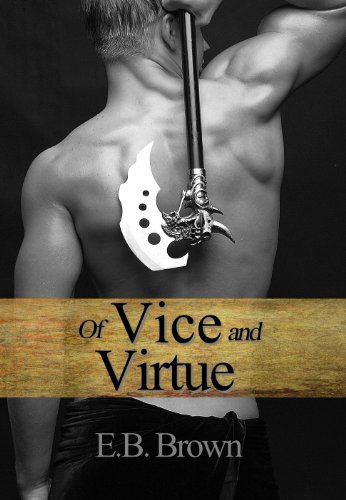 Of Vice and Virtue (Time Walkers) by E.B. Brown