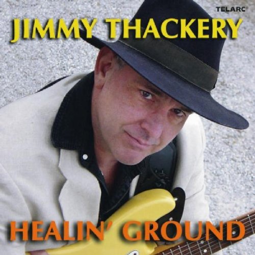 Jimmy Thackery - Healin