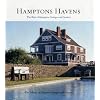Hamptons Havens: The Best of Hamptons Cottages and Gardens (Hamptons Cottages & Gardens)