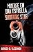 Muerte En Una Estrella / Shooting Star (Spanish and English Edition)