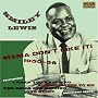 Mama Don't Like It: 1950-1956