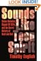 Sounds Like Teen Spirit: Stolen Melodies, Ripped-Off Riffs, and the Secret History of Rock and Roll