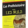 La Pr�histoire pour les nuls