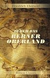 Durch das Berner Oberland