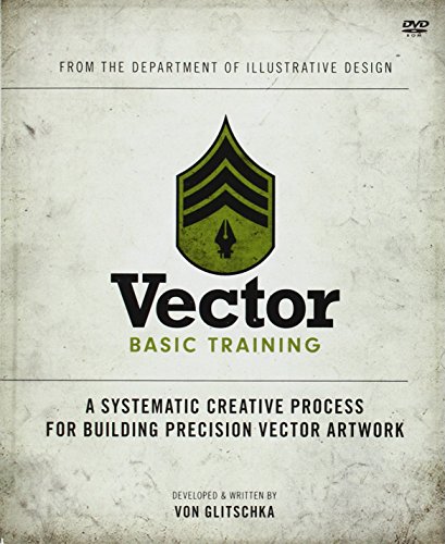 vector basic training a systematic creative process for building precision vector artwork