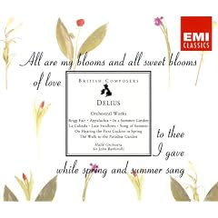 Delius - Orchestral Works (Brigg Fair, Appalachia, On Hearing the First Cuckoo of Spring, In a Summer Garden, etc.) (British Composers)