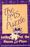 The PMS Puzzle: Letting God Put the Pieces in the Place