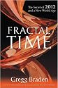 Fractal Time: The Secret of 2012 and a New World Age
