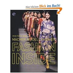 Fashion Inside: Macher, Models, Marken
