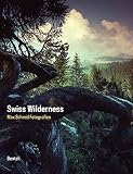 Swiss wilderness : Max Schmid fotographien