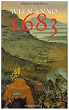 Wien anno 1683 - Johannes Sachslehner