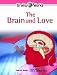 Books : The Brain And Love (Brain Works)
