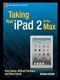 Taking Your iPad X to the Max 2nd Edition