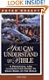 You Can Understand The Bible: A Practical And Illuminating Guide To Each Book In The Bible