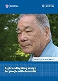 Light and lighting design for people with dementia