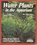 Water Plants in the Aquarium (Complete Pet Owner's Manual)