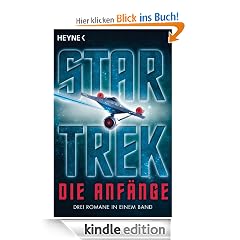 Star Trek - Die Anfänge: Alle Romane in einem Band!