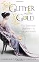 The Glitter and the Gold: The American Duchess - In Her Own Words