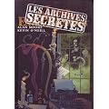 La ligue des gentlemen extraordinaires : Les archives secr�tes