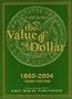 The Value of a Dollar: Prices and Incomes in the United States, 1860-2004 (Value of a Dollar)