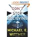 Don't Stop Believing: Why Living Like Jesus Is Not Enough