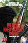 We Never Knew Exactly Where: Dispatch...
