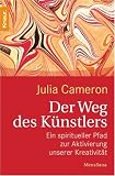 Der Weg des Knstlers: Ein spiritueller Pfad zur Aktivierung unserer Kreativitt
